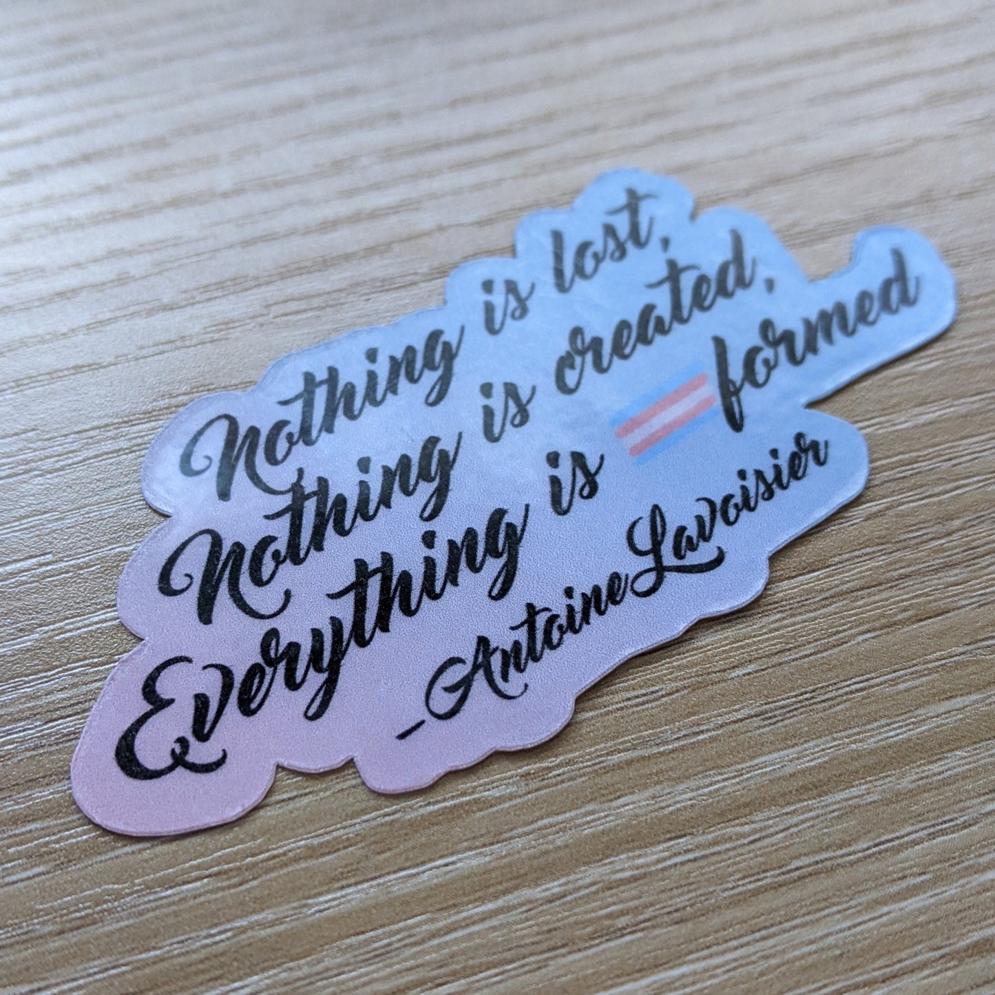 Everything is Transformed | Sticker