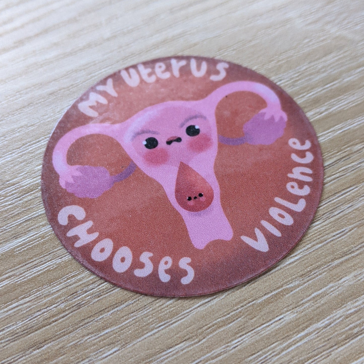 My Uterus Chooses Violence | Sticker