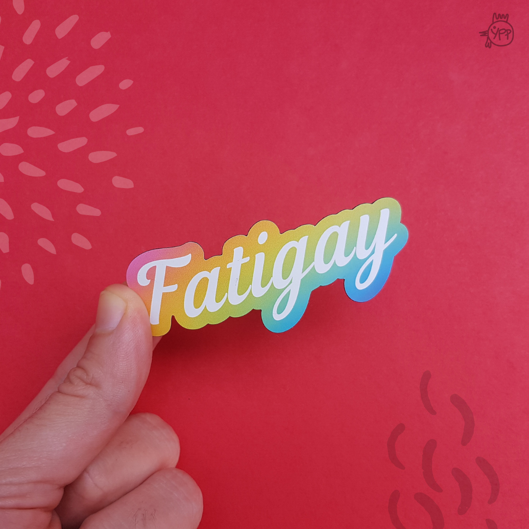 Fatigay | Sticker