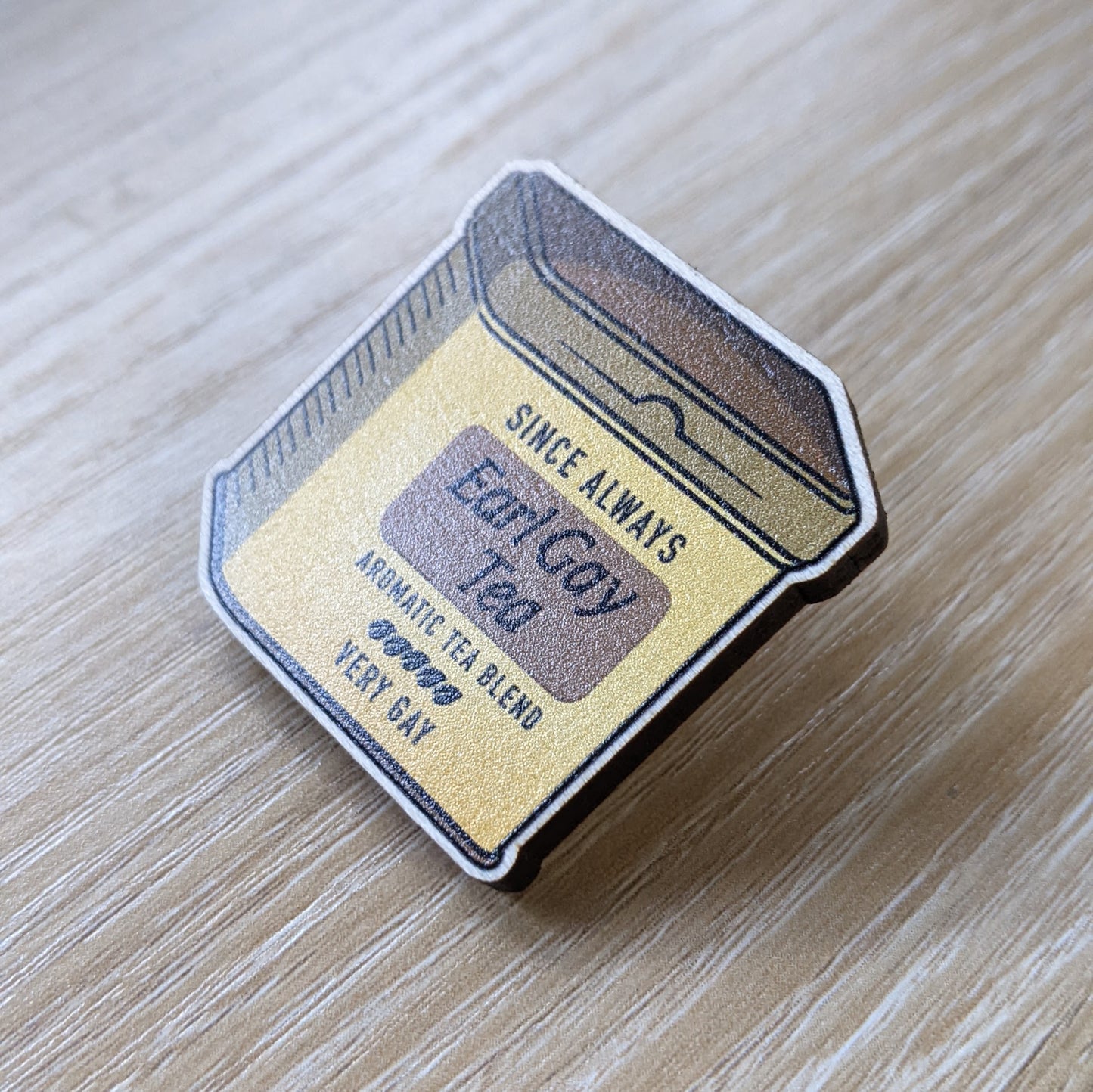 Earl Gay Tea | Wooden Badge