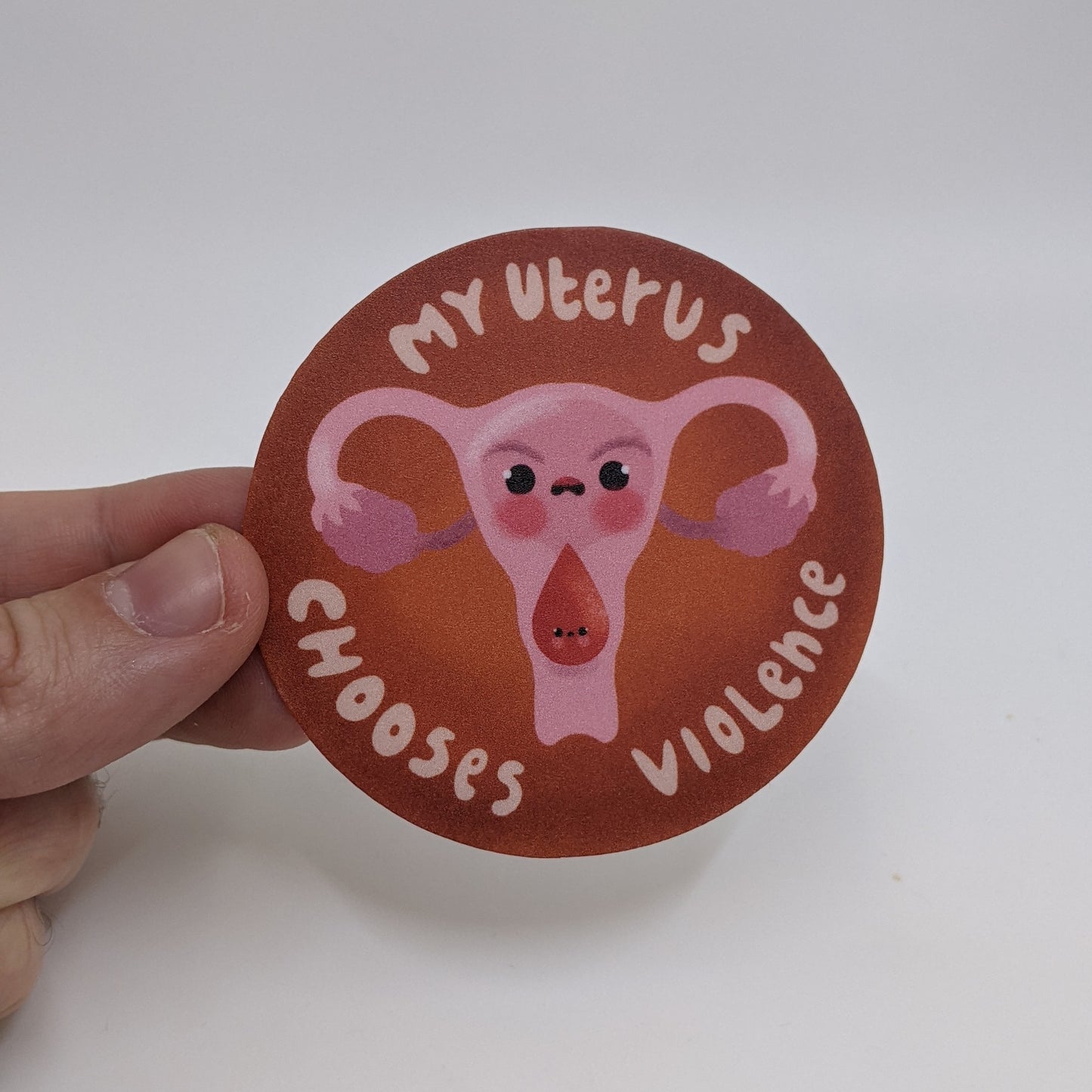 My Uterus Chooses Violence | Sticker