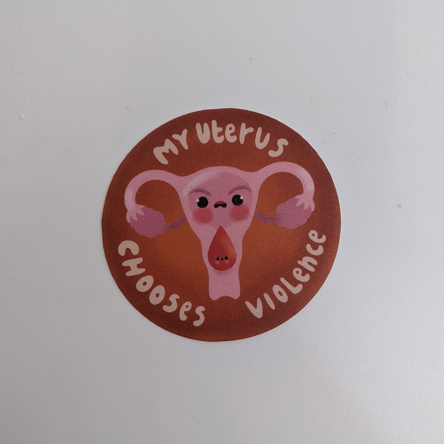 My Uterus Chooses Violence | Sticker